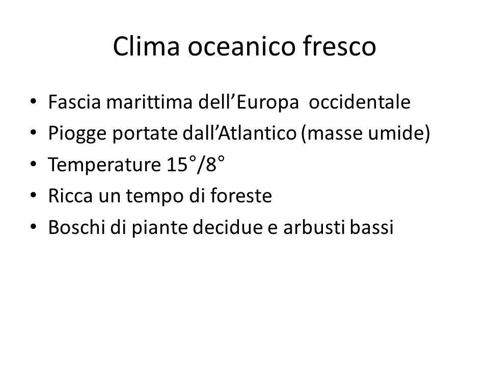 Clima oceanico fresco Fascia marittima dell’Europa occidentale