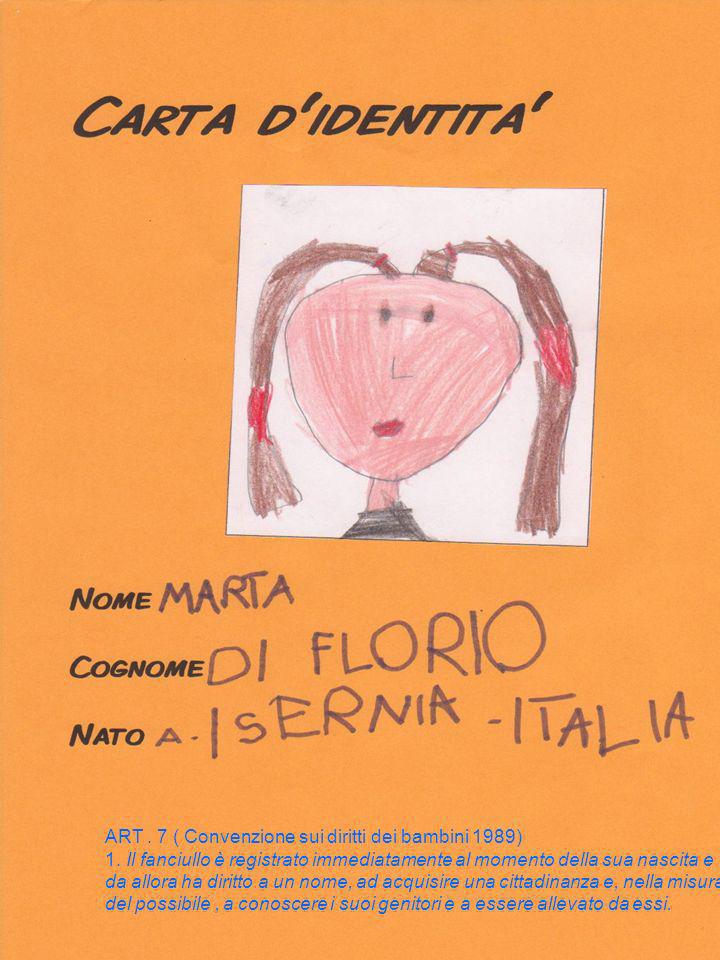 Carta d’identità ART . 7 ( Convenzione sui diritti dei bambini 1989)