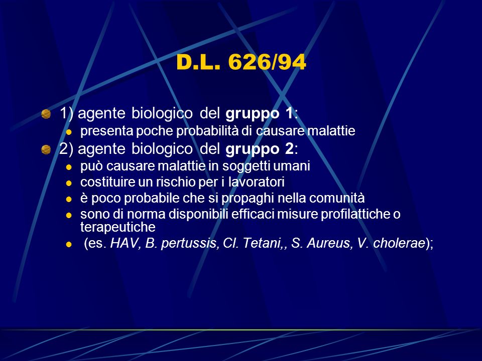 D.L. 626/94 1) agente biologico del gruppo 1: