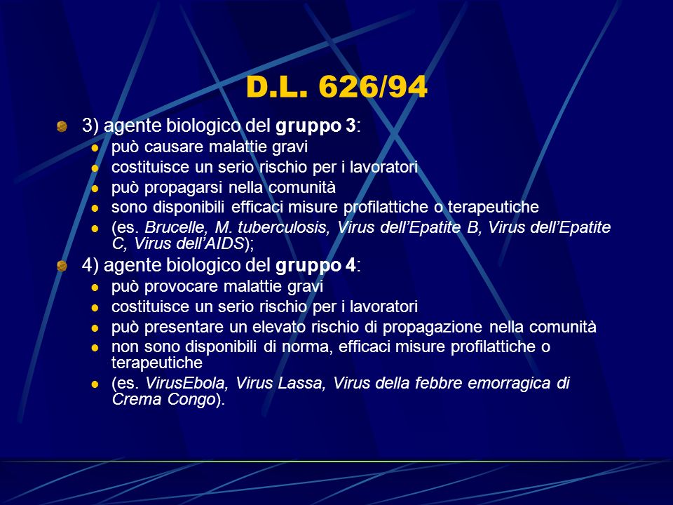 D.L. 626/94 3) agente biologico del gruppo 3: