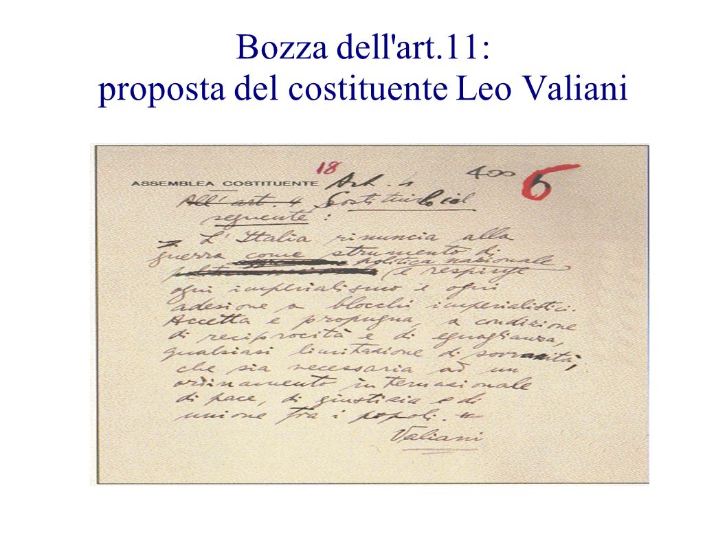 Bozza dell art.11: proposta del costituente Leo Valiani