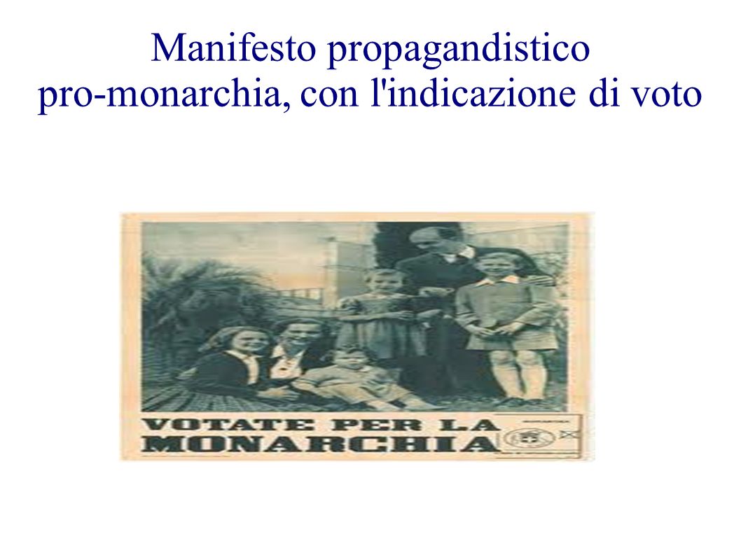Manifesto propagandistico pro-monarchia, con l indicazione di voto