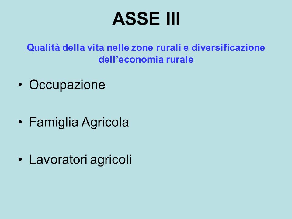 ASSE III Occupazione Famiglia Agricola Lavoratori agricoli