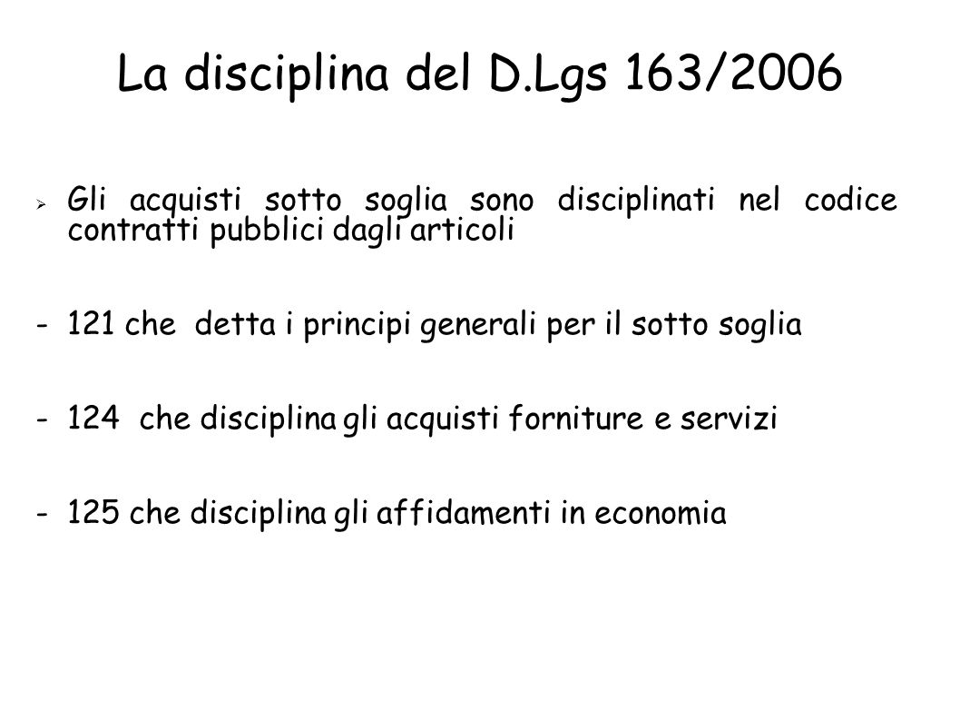 La disciplina del D.Lgs 163/2006