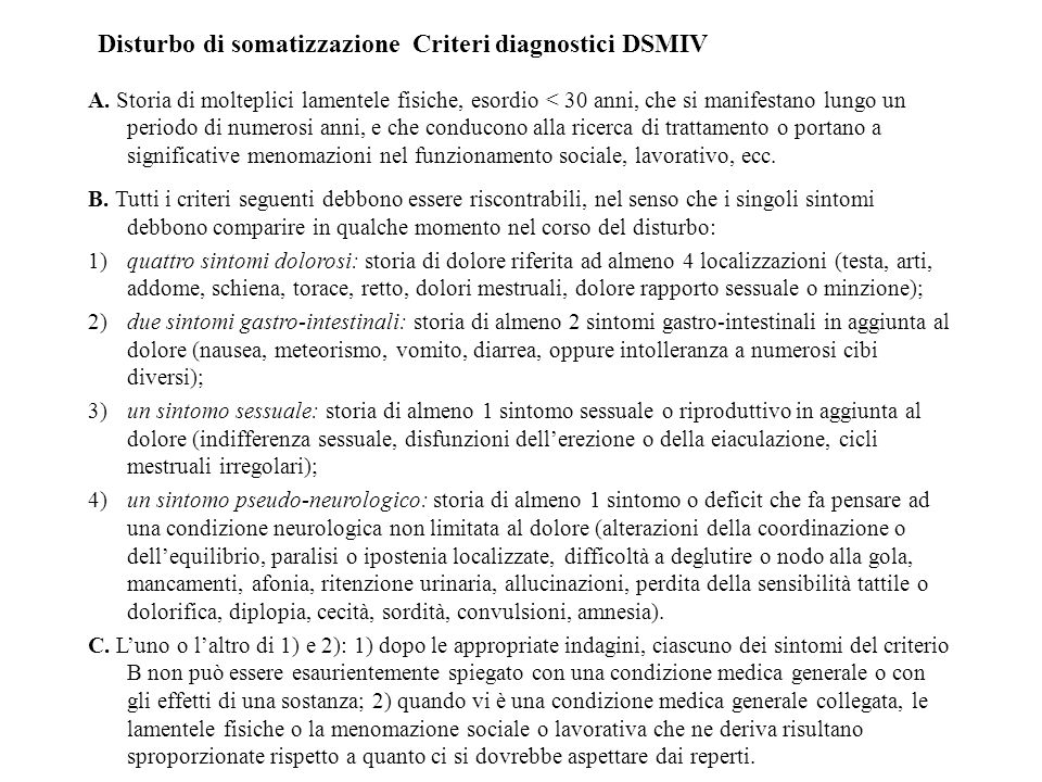 Disturbo di somatizzazione Criteri diagnostici DSMIV