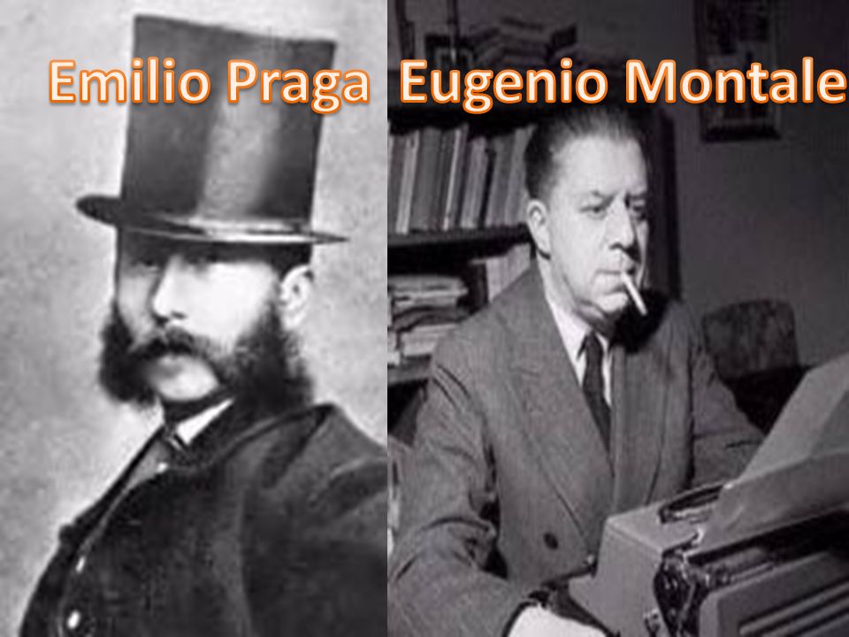 Emilio Praga Eugenio Montale
