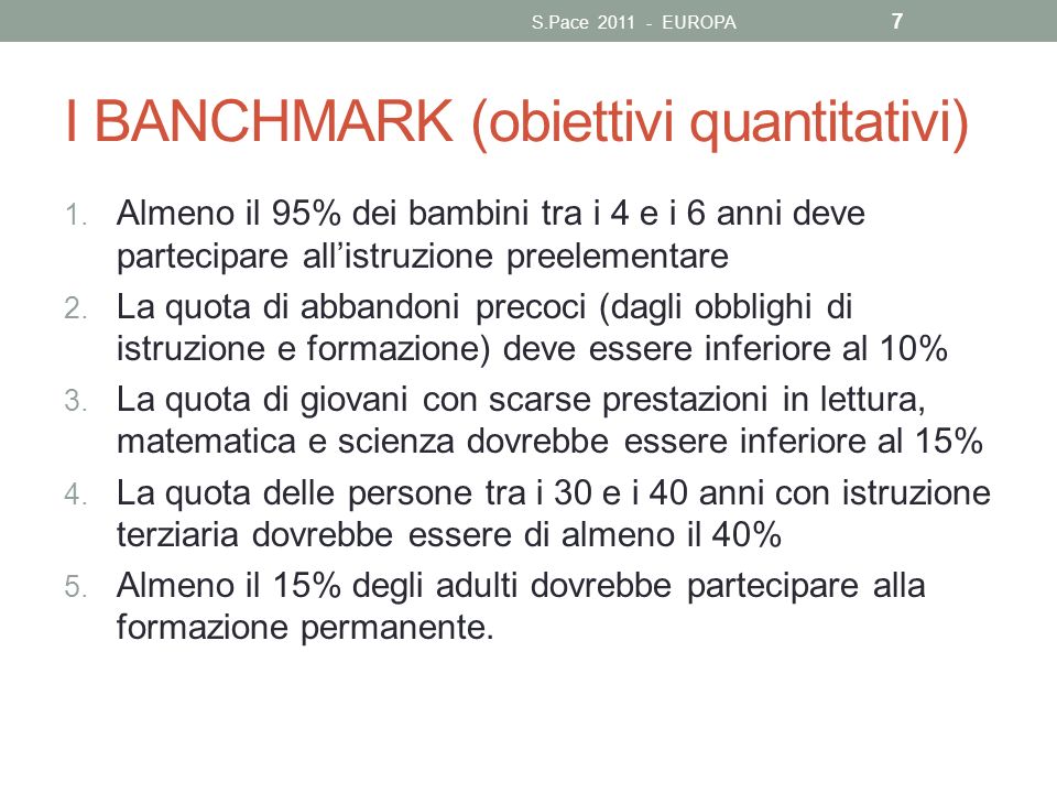 I BANCHMARK (obiettivi quantitativi)