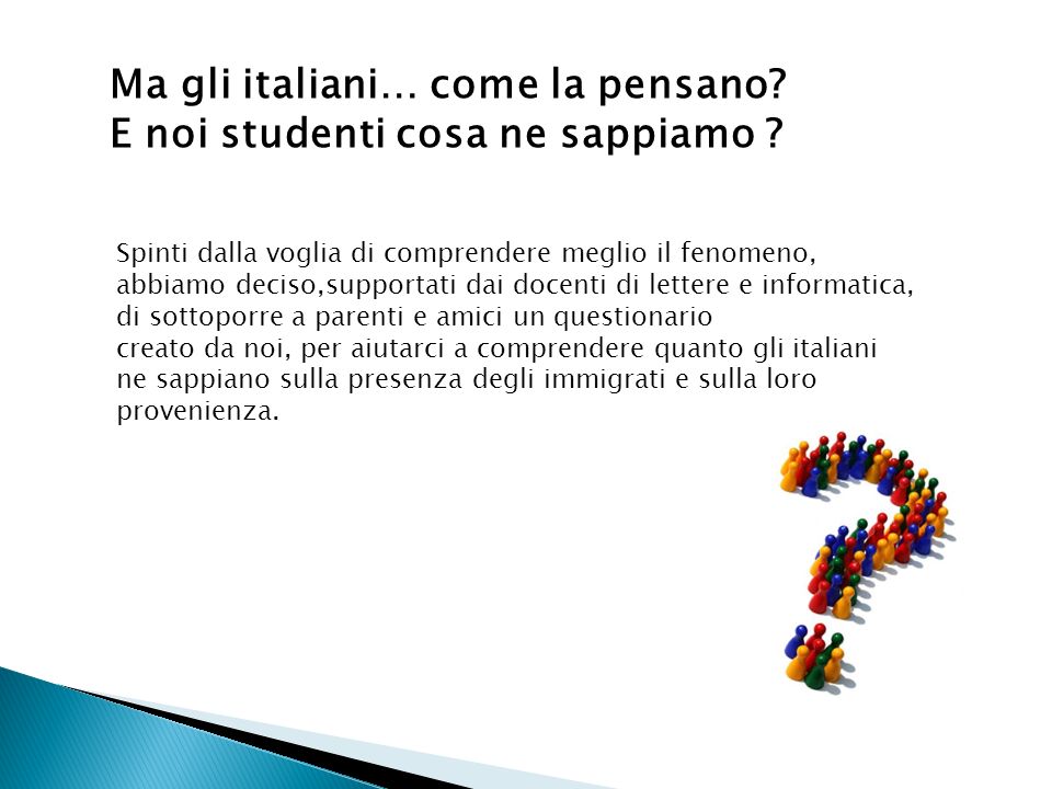 Ma gli italiani… come la pensano E noi studenti cosa ne sappiamo
