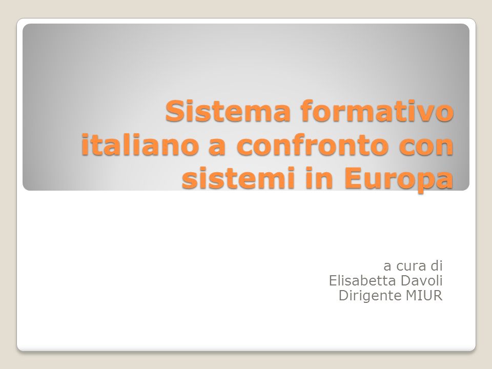 Sistema formativo italiano a confronto con sistemi in Europa