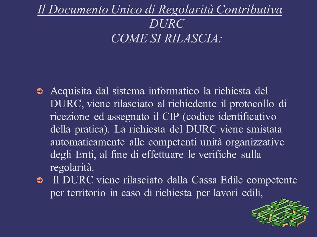 Il Documento Unico di Regolarità Contributiva DURC COME SI RILASCIA: