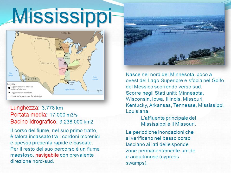 Mississippi Lunghezza: km Portata media: m3/s