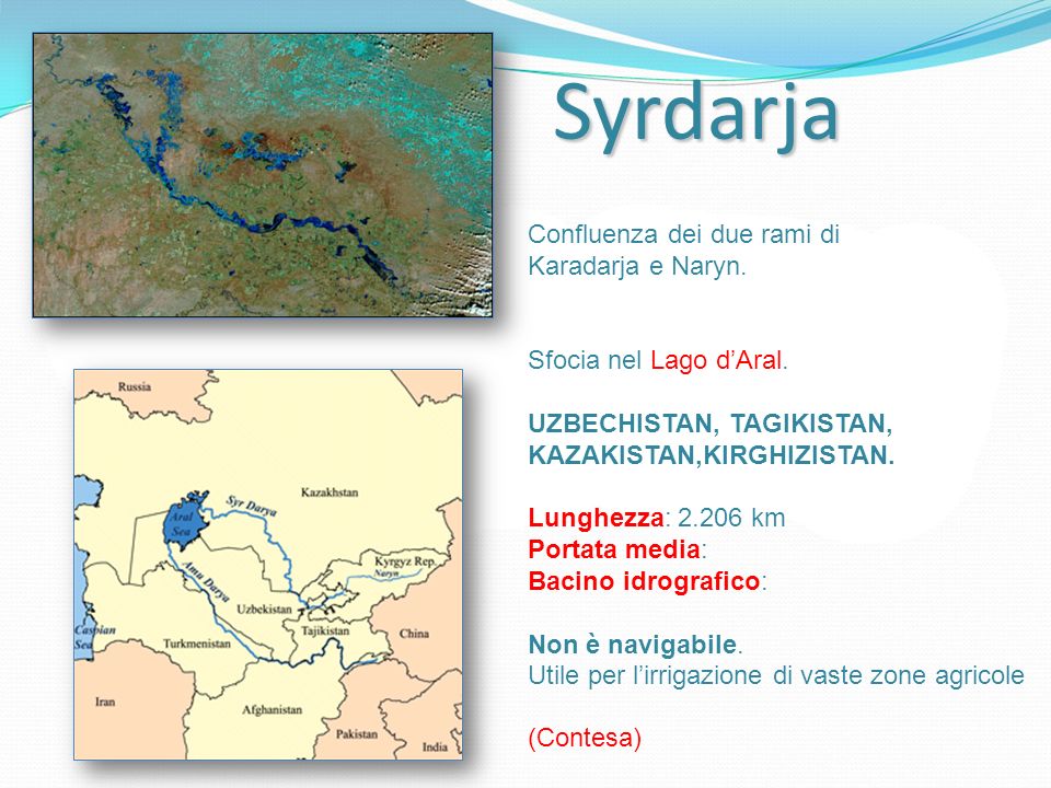 Syrdarja Confluenza dei due rami di Karadarja e Naryn.
