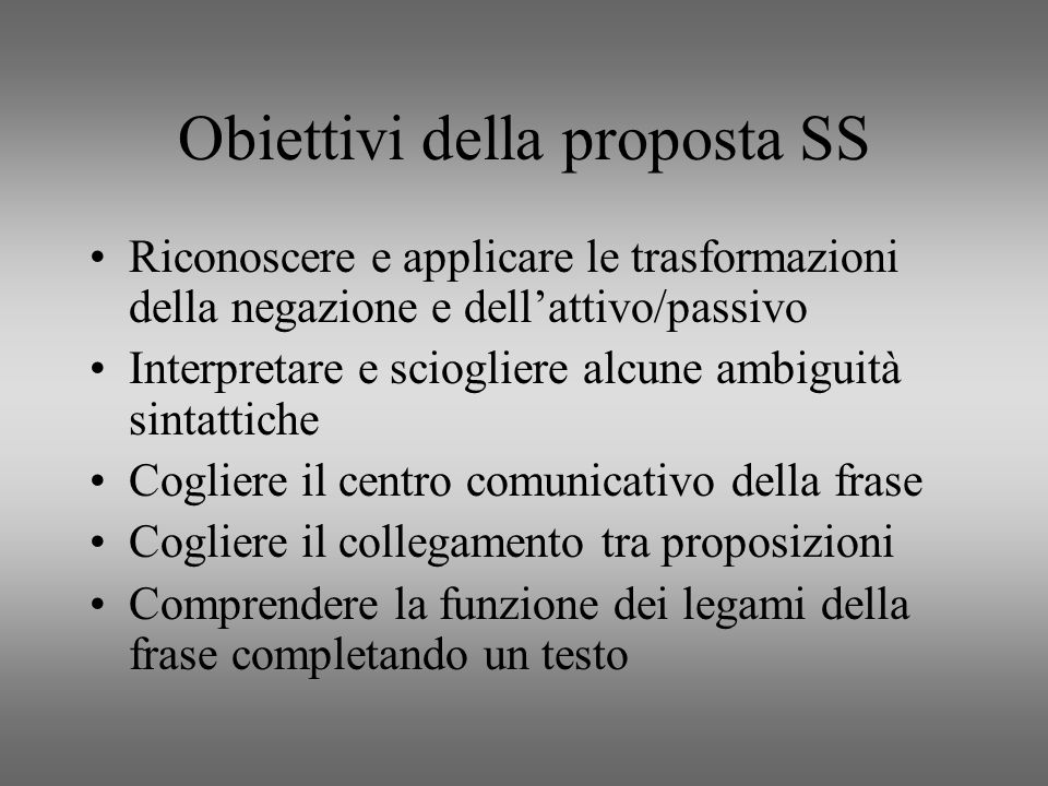 Obiettivi della proposta SS