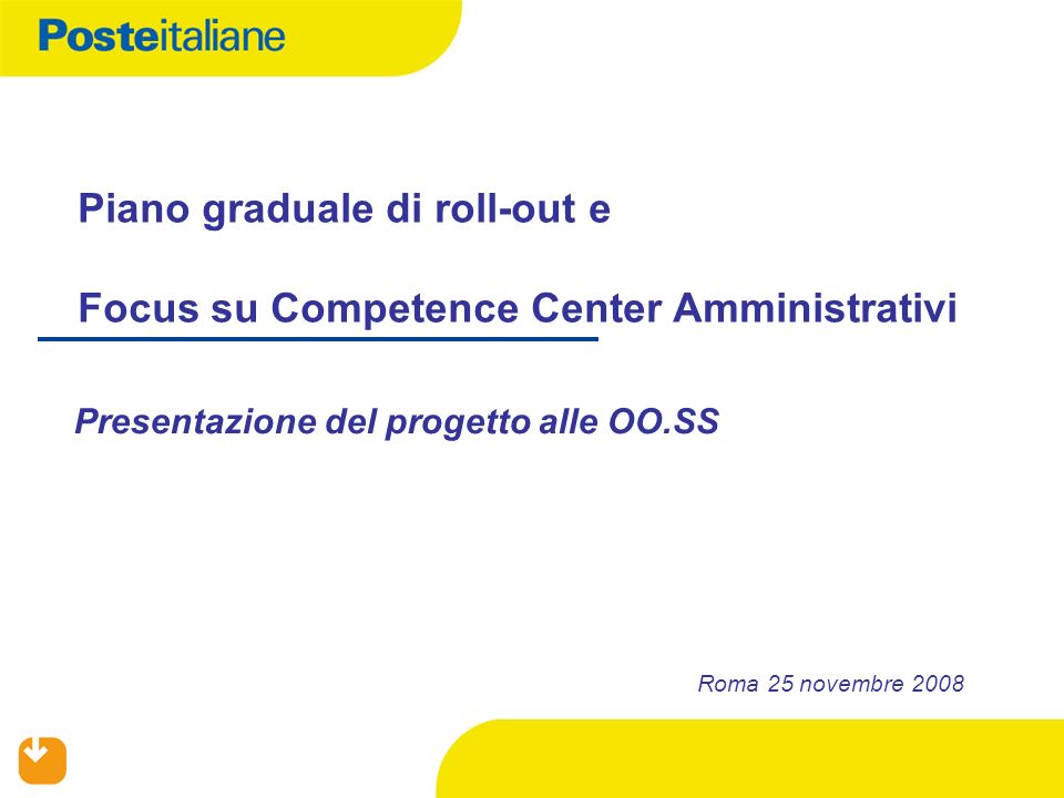 Piano graduale di roll-out e Focus su Competence Center Amministrativi