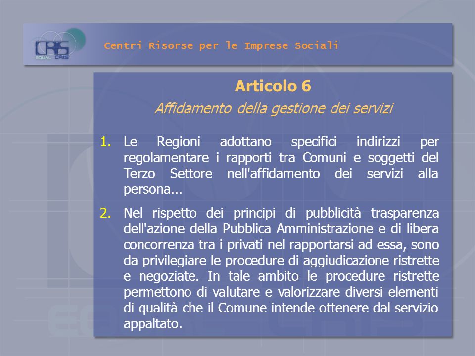 Articolo 6 Affidamento della gestione dei servizi