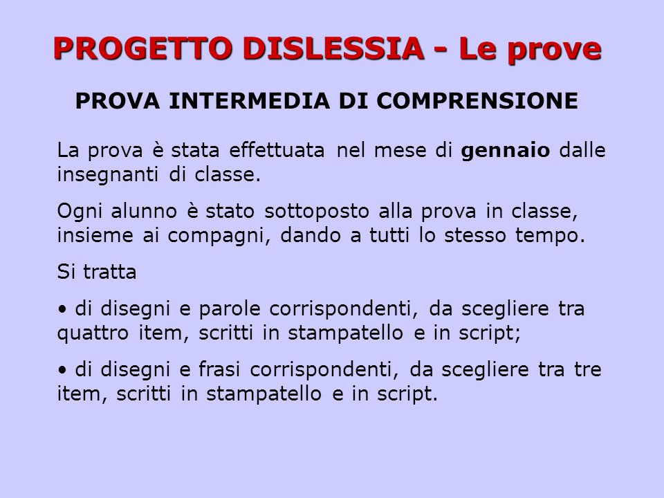 PROGETTO DISLESSIA - Le prove