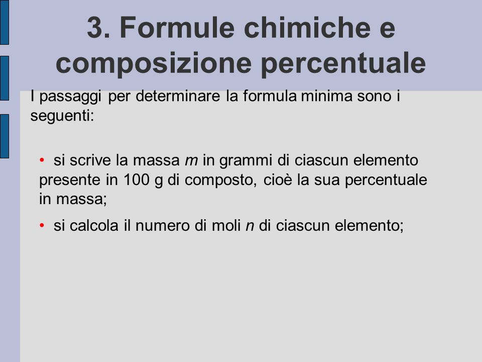 3. Formule chimiche e composizione percentuale