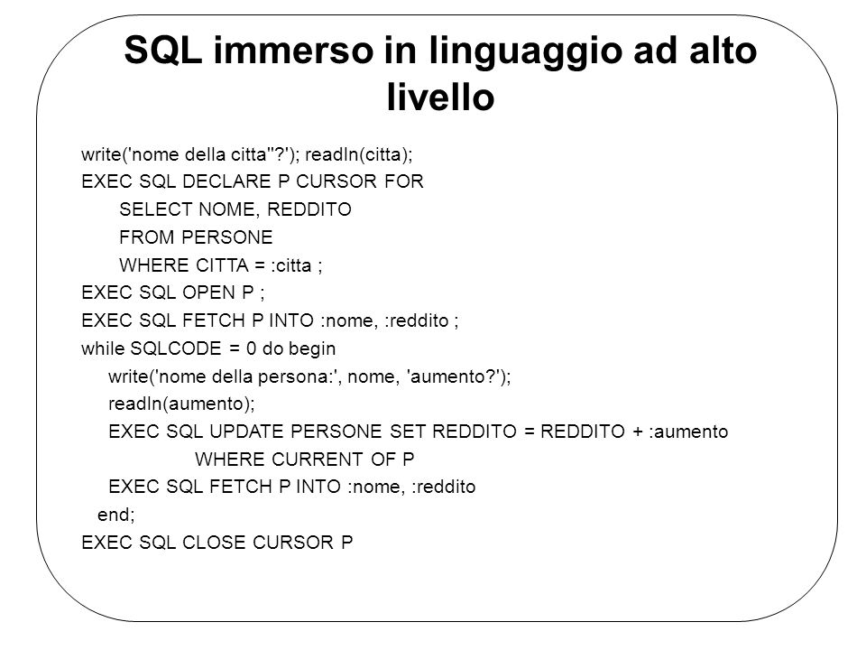 SQL immerso in linguaggio ad alto livello