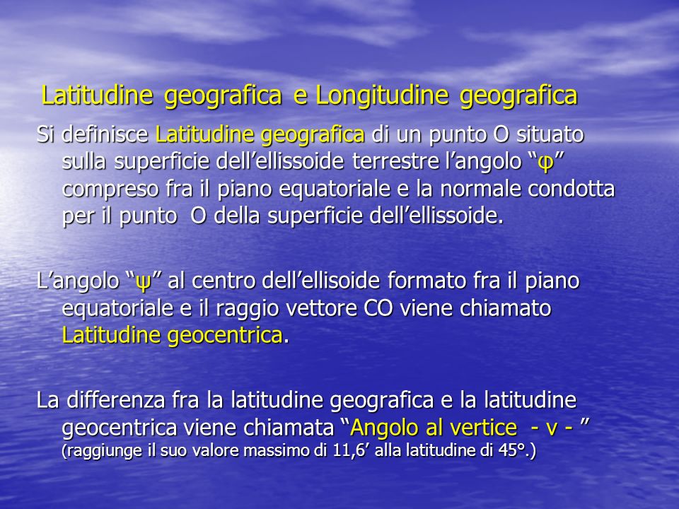 Latitudine geografica e Longitudine geografica
