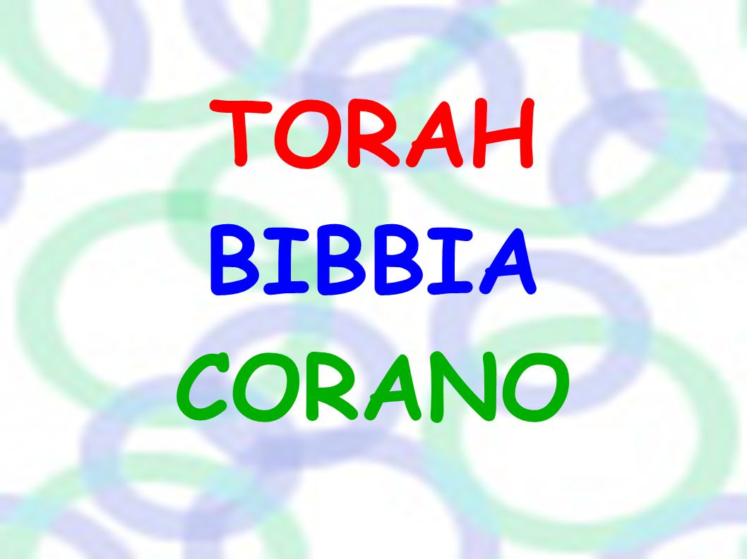 TORAH BIBBIA CORANO