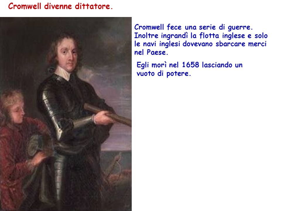 Cromwell divenne dittatore.