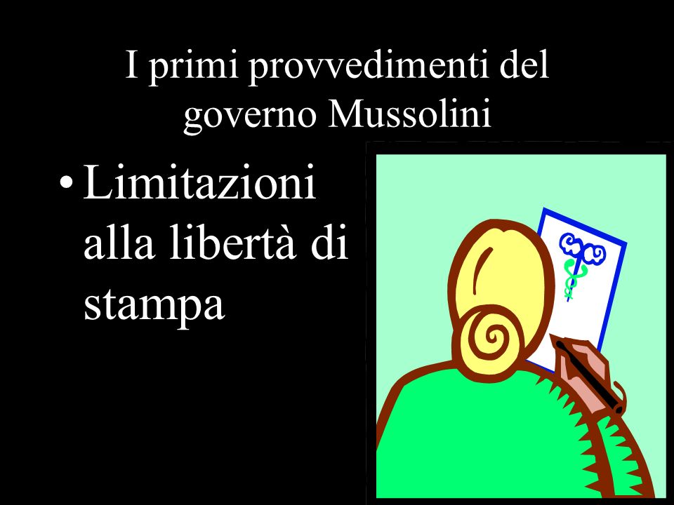 I primi provvedimenti del governo Mussolini