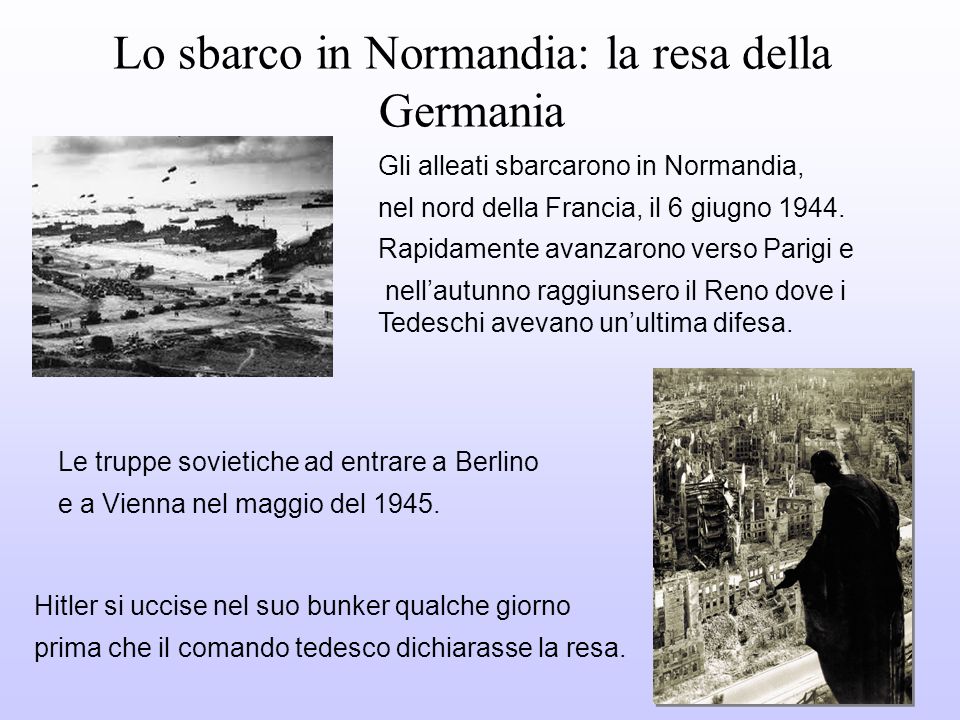 Lo sbarco in Normandia: la resa della Germania