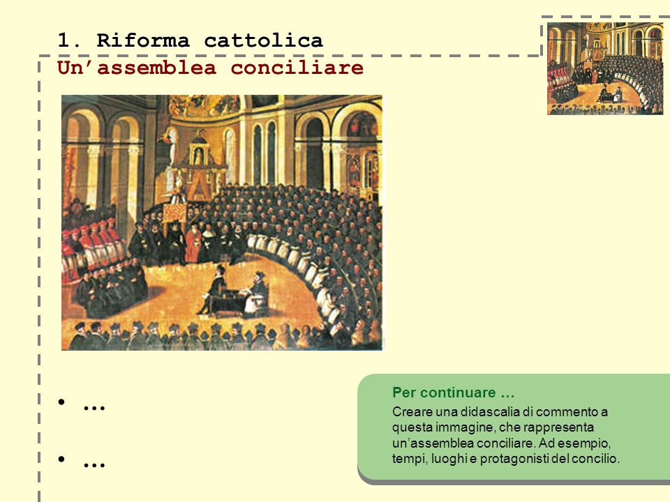 1. Riforma cattolica Un’assemblea conciliare