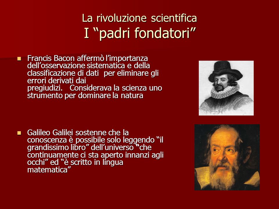 La rivoluzione scientifica I padri fondatori