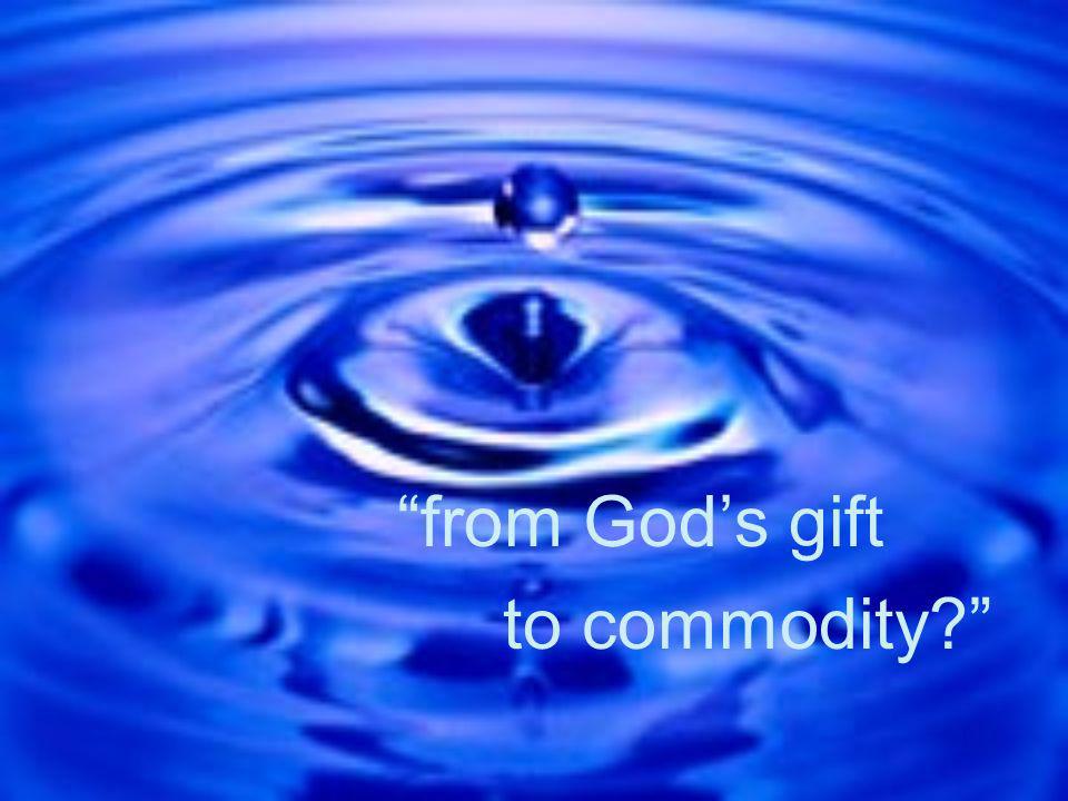 from God’s gift to commodity