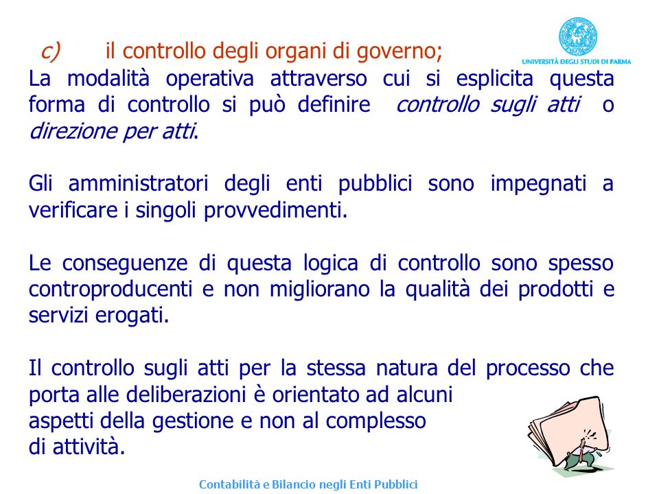 c) il controllo degli organi di governo;