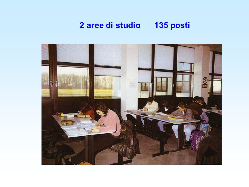 2 aree di studio 135 posti