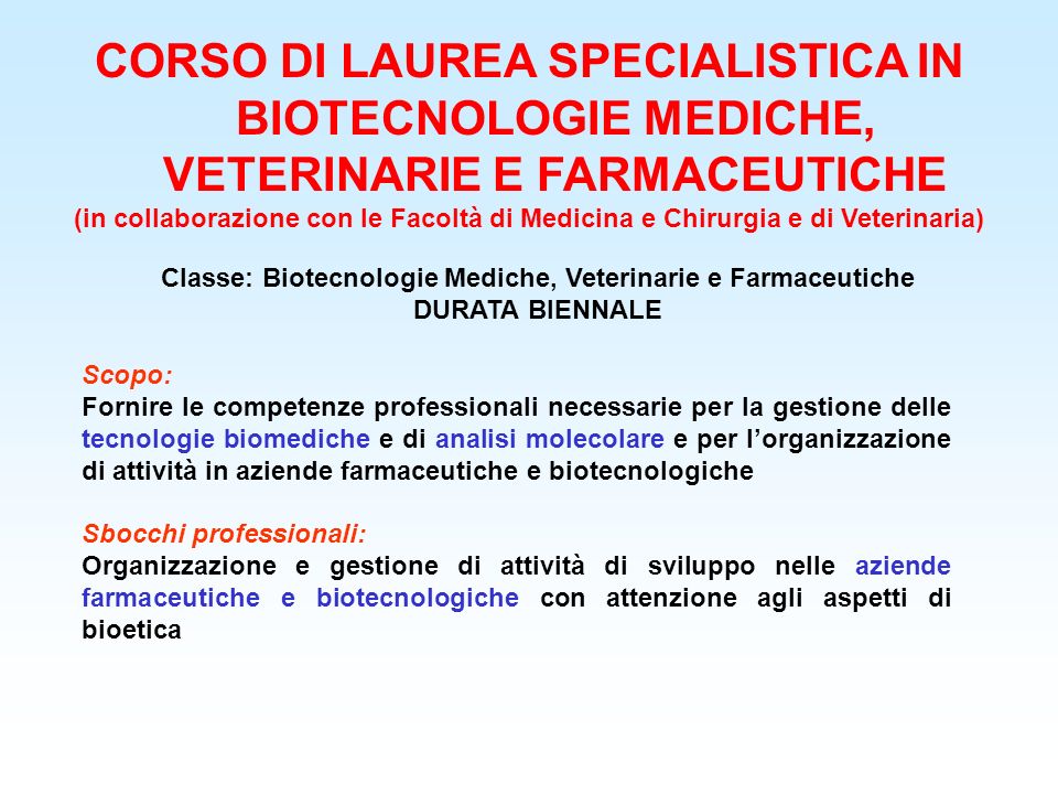 Classe: Biotecnologie Mediche, Veterinarie e Farmaceutiche