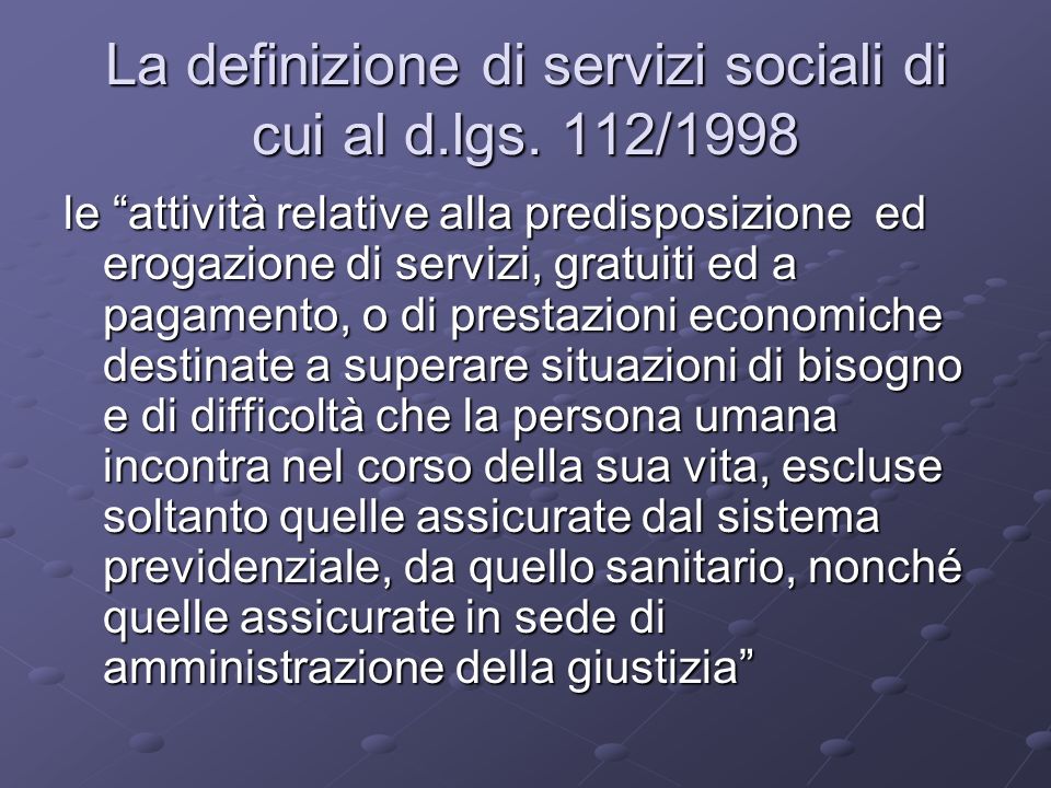La definizione di servizi sociali di cui al d.lgs. 112/1998