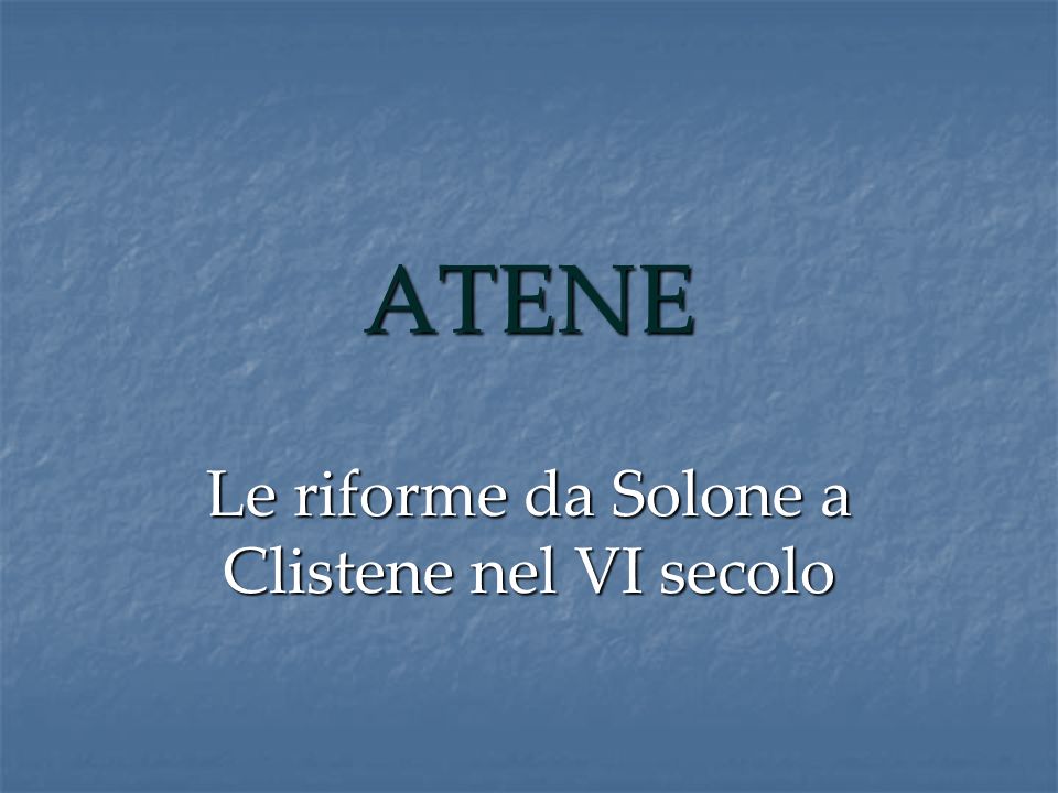 Le riforme da Solone a Clistene nel VI secolo