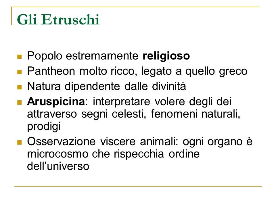 Gli Etruschi Popolo estremamente religioso