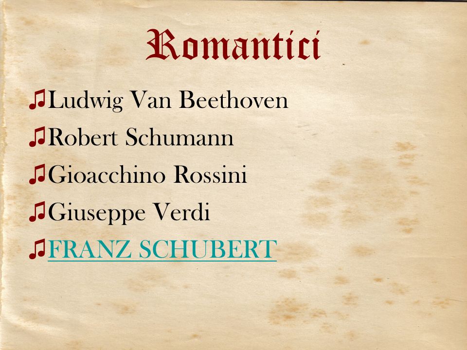 Romantici Ludwig Van Beethoven Robert Schumann Gioacchino Rossini