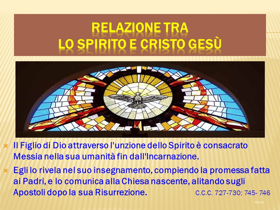 Relazione tra lo Spirito e Cristo Gesù