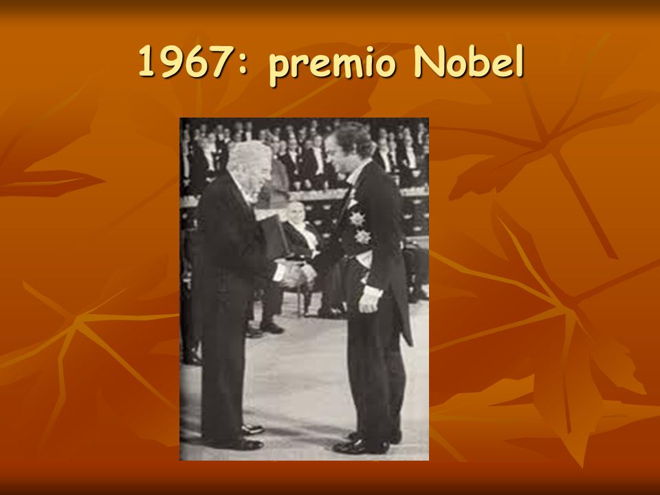 1967: premio Nobel