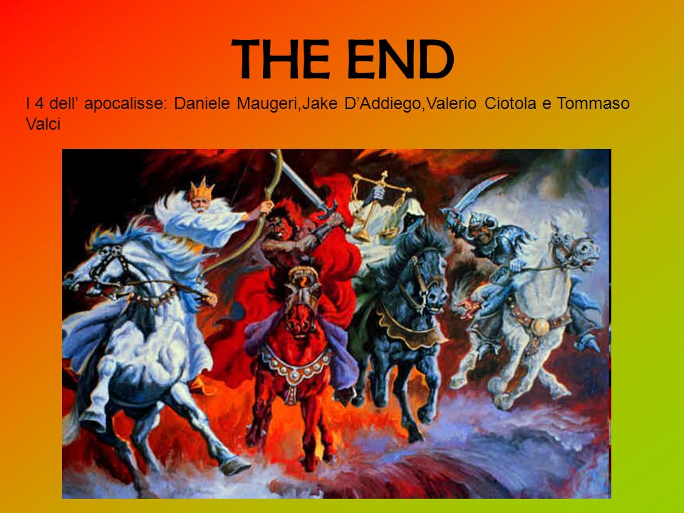 THE END I 4 dell’ apocalisse: Daniele Maugeri,Jake D’Addiego,Valerio Ciotola e Tommaso Valci