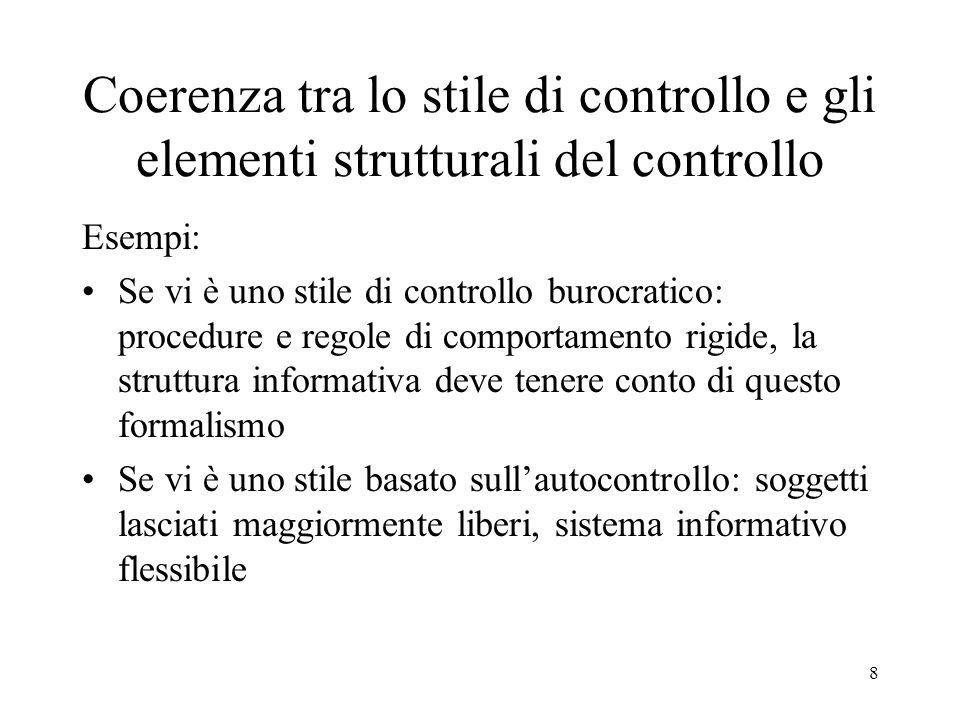 Coerenza tra lo stile di controllo e gli elementi strutturali del controllo