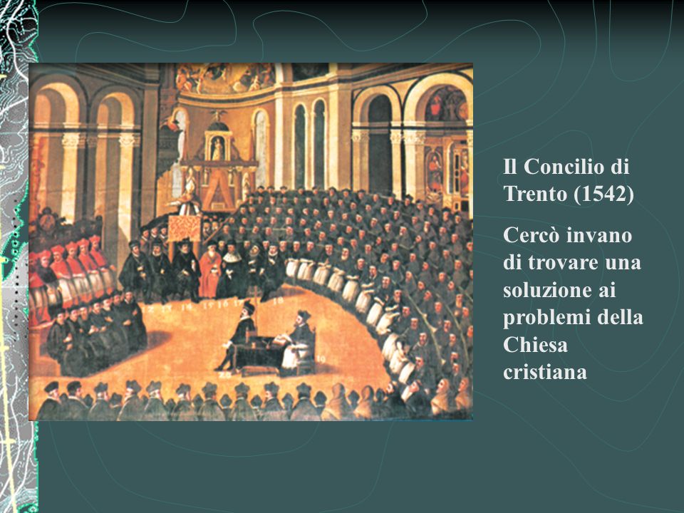 Il Concilio di Trento (1542)