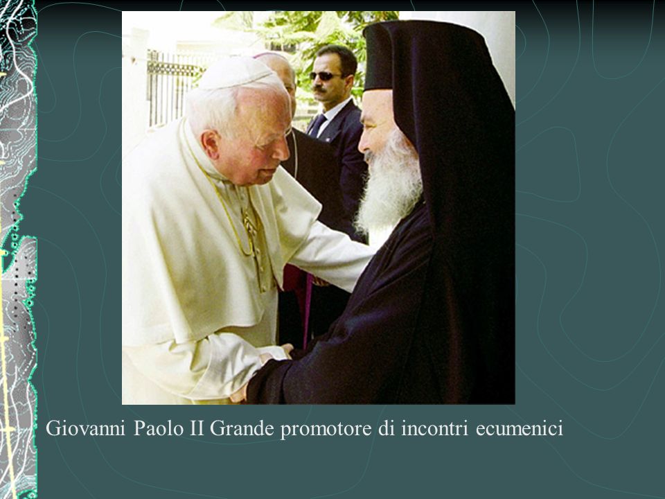 Giovanni Paolo II Grande promotore di incontri ecumenici