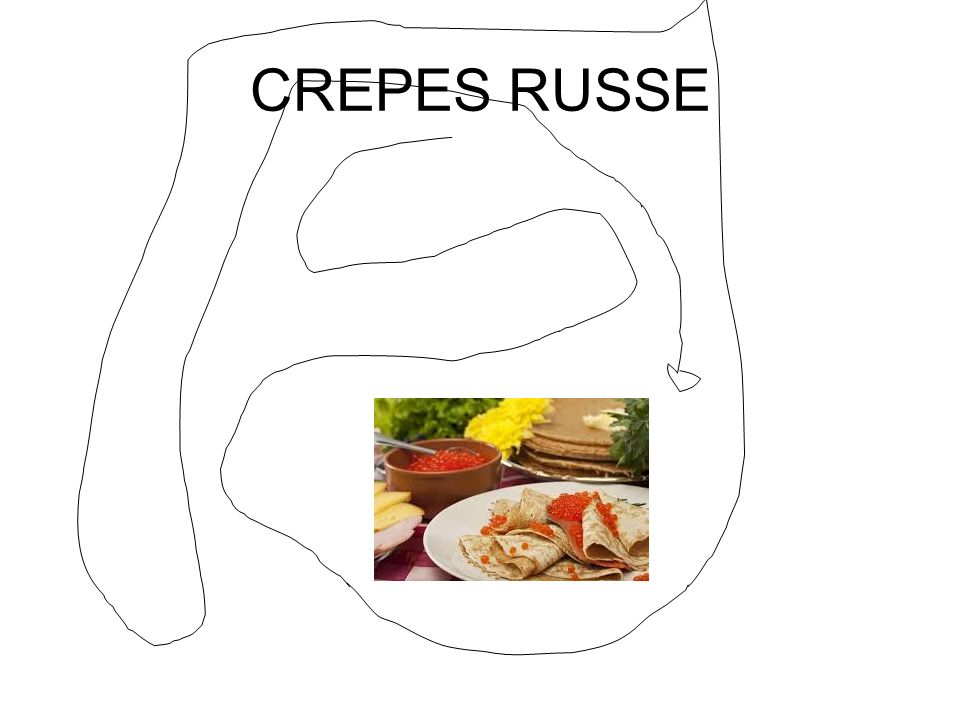 CREPES RUSSE