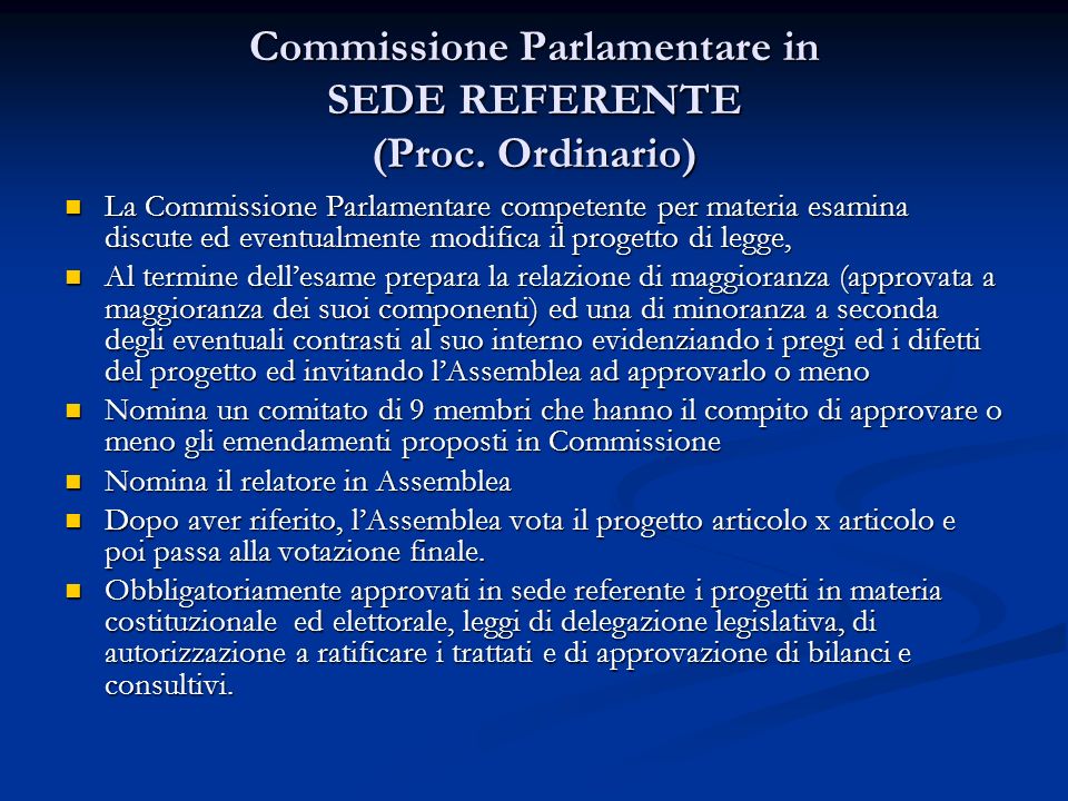 Commissione Parlamentare in SEDE REFERENTE (Proc. Ordinario)