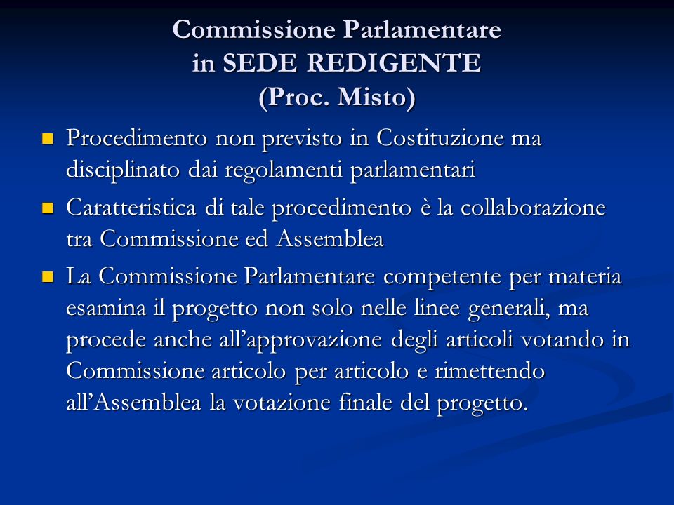 Commissione Parlamentare in SEDE REDIGENTE (Proc. Misto)