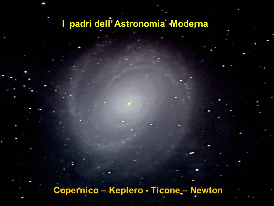 I padri dell’ Astronomia Moderna