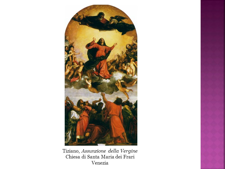 Tiziano, Assunzione della Vergine Chiesa di Santa Maria dei Frari
