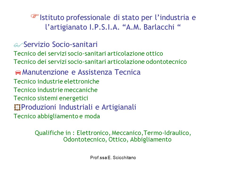Istituto professionale di stato per l’industria e l’artigianato I. P