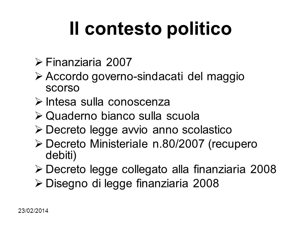 Il contesto politico Finanziaria 2007